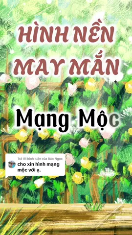 Trả lời @Bảo Ngọc  Cảm ơn bạn đã tt với mình. Gửi bạn 1 số hình#sudethuongcuaSian #Sianthichgilamdo🌷 #hinhnendienthoai #mangmoc #fypシ 