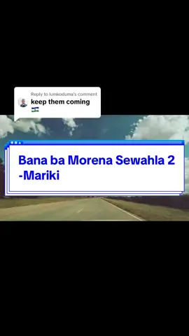 Replying to @lumkoduma #ModoModoSA #lyricsvideo #sesotho #basothotiktok #basothomusic #koriana #banabamorenasewahla #mariki 