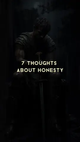 Seven Thoughts About Honesty.  #moveinsilence #MoveForward #Nevergiveup #relationshipcoach #lifecoach #SelfImprovement #yourlife  #Relationship #Friends #life #Love #lovecoach #Foryou #fyp #mindset #motivation #inspirationalstories #inspirationalquotes #Honesty #fypシ゚viral 