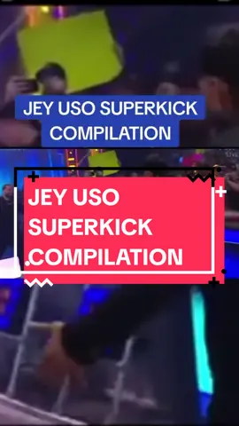 JEY USO SUPERKICK COMPILATION/Main event JEY USO SUPERKICK COMPILATION #fyp #tiktok #for_you #viral #wweedits #editwwe #capcut #WWE #wwefan #maineventjeyuso #jeyuso #compilation #wwecompilation #superkick 