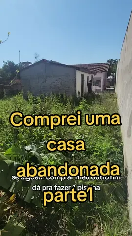 comprei uma casa abandonada #casaabandonada #compreiumacasa #reforma #casanova #ginhojr 