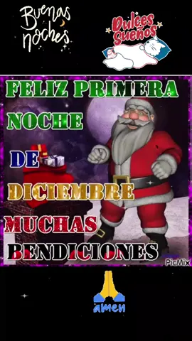 #FELIZ #PRIMERA #NOCHE DE #DICIEMBRE #DULCESUEÑO #PARATOD@S🙏🙌🏼❤🙇‍♀️😘