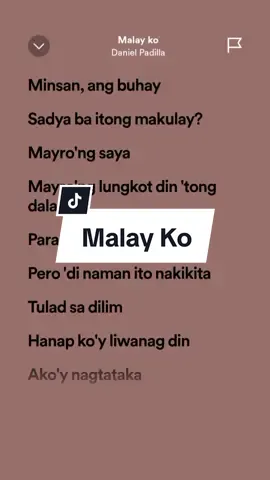 Malay Ko - Daniel Padilla #janelyricss #lyricss #spotify #malayko #danielpadilla #foryourpage #fypシ #fyp 