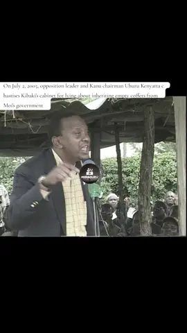 On July 2, 2005, opposition leader and Kanu chairman Uhuru Kenyatta chastises Kibaki's cabinet for lying about inheriting empty coffers from Moi's government #mediaguru #todayinhistorytv #no1 #no1trending #kenyantiktok #no1_trending #kenya #mwaikibaki #uhurukenyatta #uhuru #kanu 
