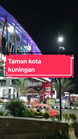 cung.... nu sok ka tamkot kuningan,  gaduh kenangan naon di dieu?  #kuninganjawabarat 