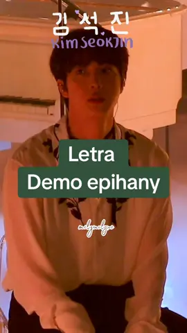 #Letra #demo #epihany  #español #jin #진 #Bts  #fyp  #letrasdecanciones 