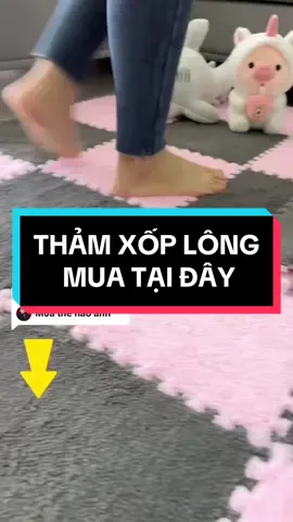 Trả lời @Tây Mạn Phi❤️Ana Thảm xốp lông ghép trải sàn, nhiều màu đẹp #thamxopghep #thamxoplong #thamtraisan #thamxopghepsanmatlong 