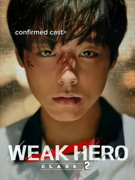 Weak Hero Class 2 confirmed cast 🤩❗#parkjihoon #ryeoun  #choiminyoung #yoosobin #banara  #leeminjae #leejunyoung 