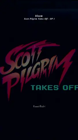 Scott Pilgrim Takes Off OP 1 | bloom  | 🖤#opening de #scottpilgrimtakesoff   🎶🎧 #bloom  - #necrytalkie  ✨🔊 #edit #editanime #editopening #opening #ending #anime #letras #subtitles #subtitulos #español #japones #romaji #kawaiirodri #lyrics #traduccion #fypシ #fyp #fypage #fypシ゚viral #parati #paratii #paratipage #foryou #foryoupage #viral #otaku #ingles #subtitles #traduction #scottpilgrim  👤#personajes - #scottpilgrim #ramonaflowers #wallacewells #lucaslee #envyadams #juliepowers #gideongraves  👥 📺 #netflix  #otros 🤍