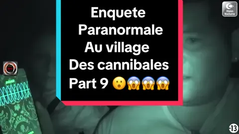 Enquête Paranormale dans le village cannibale ! part 9 😳😱 #chasseurdefantomes #enqueteparanormale #urbexfrance #jery #legendeurbaine #fantome #esprit #hanter #paranormale #cannibale #explorationurbaine #maisonhantee #abandonned #peurdesavie #horreurtiktok #tiktok #creepy #creepypasta #possession #demon #diable #fyp #fypシ #fypシ゚viral #viral #pourtoi #pourvoustous😘😘❤️♥️✨✨