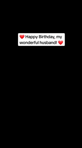#Ilovemyhusband #husband #happybirthday #HappyBirthdayhusband #Hearttouching #HappyBirthdayWishes #BirthdayWishes #GoodWishes #BestWishes #auguri #buoncompleanno #happy #bday #happybday #gorgeous #husband #husbandwife 