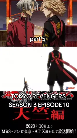TOKYO REVENGERS SEASON 3 EPISODE 10 #anime #tokyorevengers #mikeyvsizana #takemichivskisaki #CHIFUYU #smiley #hakkai #toman #tomanvstenjiku #kurokawaizana #fyp #fypシ #durasipanjang 