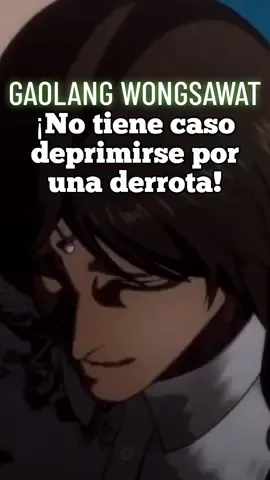 ✨🥀Gaolang Wongsawat🥀✨#Anime #KenganAshura #GaolangWongsawat #fyp #parati #foryou #fypシ #Frases✨🖤