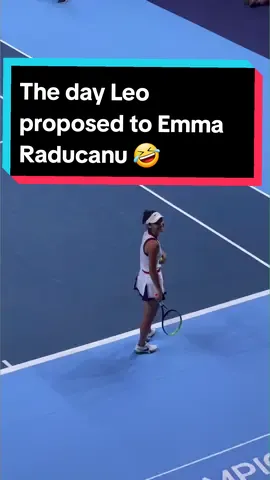 🤣🤣 The day @Leo Franky ❤️🇨🇳 proposed to Emma Raducanu . She did not say no.  🎥 leofrankyofficial  #tennis #tennislegend #tenis #tennistiktok #tennisplayers #tennisplayer #emmaraducanu #raducanu #tennisfun #tennisvideo #tennisfan #tennisfans #tenniskids #tenniskid #tennislove #tennislover #tennislovers #tennispassion #tennisworld #tennisgirls #tennisgirl #tennisrunsinourblood #proposal #marryme 