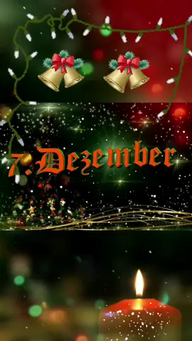 Schönen 7. Dezember #christmas2023 #christmassong #xmas #christmas #capcut #foryou #grüße #7 #merrychristmas 