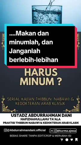 Perintah Allah ﷻ tentang Makan dan Minum: ....Makan dan minumlah, dan janganlah berlebih-lebihan. Sesungguhnya Allah tidak menyukai orang-orang yang berlebih-lebihan. Al Qur'an QS: Al A'raf:31 #fyp #fypシ #dakwah #dakwah_islam #dakwahtiktok #thibbunnabawi #resepjsr #tipssehatrasulullah 