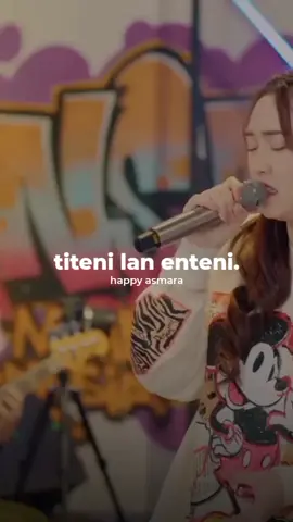 TITENI LAN ENTENI @happyasmara  #titenilanenteni #happyasmara #royalmusic #rcmusic #dangdutjawa #fyp #fypシ 