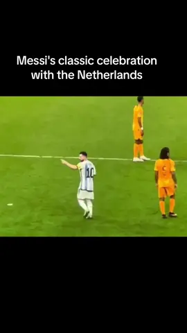 Messi🐐 celebration vs Netherlands #messi #lionelmessi #goat🐐 #argentina🇦🇷 #captain #huyenthoai #netherlands🇳🇱 #classic #celebration  