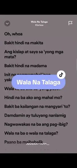 Wala Na Talaga🎶 #lyrics #spotify #kantakamuna🎤🎶 #oooooomerr_ #fyp 