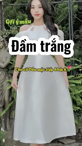 Gợi ý mẫu Đầm trắng cho cô Dâu mặc tiếp khách 🌸  #damxinh #damdutiec #vaycuoi #xuhuongtiktok#xuhuongtiktokl #trending  #fyp #outfit #foryou #dcgr #thờitrang #outd #streestyle #stormick #doxinh 