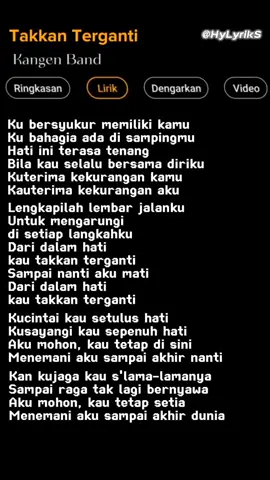 Lirik lagu Takkan Terganti-Kangen Band part 77🎶 #lirik #liriklagu #lirikgalau  #laguold #lagubaper #karokean  #kangenband #takkanterganti#hylyriks  #daridalamhatikautakkanterganti 
