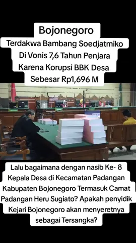 BERITAKORUPSI.CO - Majelis Hakim Pengadilan Tipikor pada PN Surabaya, menjatuhkan hukuman terhadap Terdakwa Bambang Soedjatmiko,ST Bin Soedardono, warga Dusun Ngumpakdalem RT 006 RW 002 Desa Ngumpakdalem, Kecamatan Dander, Kabupaten Bojonegoro dengan pidana penjara selama 7 (tujuh) tahun dan 6 (enam) bulan denda sebesar Rp250 juta subsider pidana kurungan selama 6 (enam) bulan dan membayar uang pengganti sejumlah Rp1.696.099.743,48 subsider pidana penjara selama 2 (dua) tahun karena Terdakwa Bambang Soedjatmiko,ST Bin Soedardono terbukti melakukan Tindak Pidana Korupsi pengelolaan dana Bantuan Keuangan Khusus (BKK) Desa di 8 Desa (Desa Cendono, Desa Kebonagung, Desa Kendung, Desa Kuncen, Desa Dengok, Desa Prangi, Desa Purworejo dan Desa Tebon) Kecamatan Padangan Kabupaten Bojonegoro TA 2021 yaang merugikan keuangan negara sebesar Rp1.696.099.743,48 sesuai dengan hasil audit Inspektorat Kabupaten Bojonegoro Nomor : X.700/1747/412.100/2022 tanggal 14 November 2022 Dalam tuntutan JPU Kejari Bojonegoro, Terdakwa Bambang Soedjatmiko,ST dituntut pidana penjara selama 8 (delapan) tahun denda sebesar Rp500 juta subsider pidana kurungan selama 6 (enam) bulan dan membayar uang pengganti Rp1.696.099.743,48 subsider pidana penjara selama selama 4 (empat) tahun dan 6 (enam) bulan  JPU menjelaskan dalam dakwaan maupun tuntutannya, bahwa Terdakwa Bambang Soedjatmiko, ST bersama-sama dengan 8 Kepala Desa (Purnomo, SH selaku Kepala Desa Cendono, Saksi Abu Ali selaku Kepala Desa Kebonagung, saksi Pujiono selaku Kepala Desa Kendung, saksi Mohammad Syaifudin,S.Sos selaku Kepala Desa Kuncen, saksi Supriyanto selaku Kepala Desa Dengok,  Sahid selaku Kepala Desa Prangi (telah meninggal dunia), saksi Sakri selaku Kepala Desa Purworejo dan saksi Wasito selaku Kepala Desa Tebon) di Kecamatan Padangan Kabupaten Bojonegoro Termasuk Camat Padangan Heru Sugiato   Pertanyaannya adalah, apakah penyidik dan JPU akan menyeret ke- 8 Kepala Desa termasuk Camat Padangan Heru Sugiato sebagai Tersangka dalam perkara Korupsi pengelolaan dana Bantuan Keuangan Khusus (BKK) Desa di 8 Desa (Desa Cendono, Desa Kebonagung, Desa Kendung, Desa Kuncen, Desa Dengok, Desa Prangi, Desa Purworejo dan Desa Tebon) di Kecamatan Padangan termasuk Heru Sugiarto selaku Camat (mantan) Padangan, Kabupaten Bojonegoro??? #bojonegoro #danabkk #desa #korupsi #kejaribojonegoro #kejaksaannegeri #jpu #jaksaagungri #kejatijatim #beritakorupsi #tiktokberitakorupsi #ditiktoksemuabisa #fyppppppppppppppppppppppp 