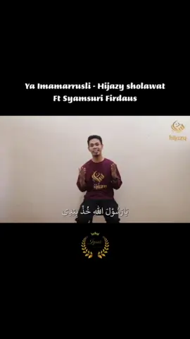 Ya Imamarrusli - Hijazy sholawat Ft Syamsuri Firdaus 🎧 #yaimamarrusli #hijazysholawat #syamsuri_firdaus #musik  #arabic #arabicsong #cover #coversong #story #storytime #storywa #fyp #fypシ #fypシ゚viral #fyppppppppppppppppppppppp #foryou #foryoupage #flks #viral #viralvideo 