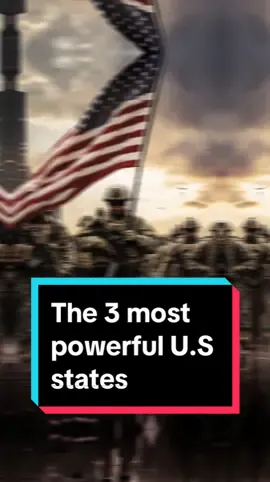 The 3 most powerful U.S states