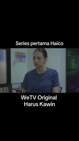 bakal tayang kapan ya enaknya #wetv #tiktoktainment #haruskawin #haicovanderveken 