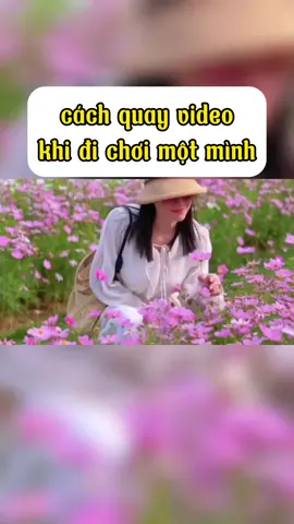 Cách Quay Video Khi Đi Chơi 1 Mình. #capcut #cach #huongdan  #edit #video 