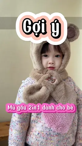 Mũ tai gấu 2in1 dành cho các bé vào mùa đông. Các mom hãy chú ý giữ sức khoẻ cho các con nhé. #mutaigau #mugau #xuhuong #khangau #xuhuongtiktok #trending #topvideo 
