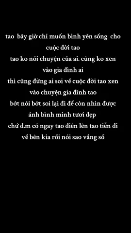 #CapCut #xuhuongtitok #xuhuongtitok2023 #sttcuocsong #sttdoi  tao giờ  chỉ muốn bình yên ko chọc nghẹo ai cũng  ko đụng chạm tới ai. thì đừng ai đụng chạm tới tao