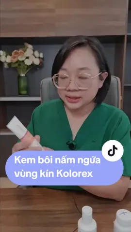 Kem bôi nấm ngừa vùng kín Kolorex cream, sản phẩm ưa thích của #drchubby #bschubby #kolorex #abinamall 
