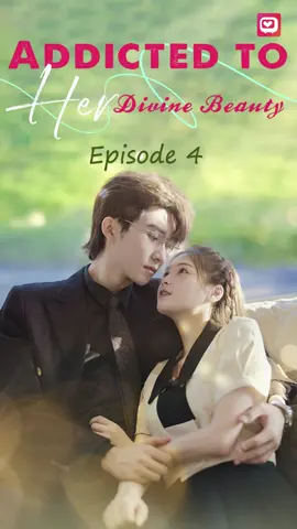 Addicted To Her Diuine Beauty (Episode 4) #story    #shortstory     #lovestory❤️🙏🏼     #短剧mcn影响力大    #恋爱     #短剧推荐官 #moboreels   #talklovestory   #纯爱战士