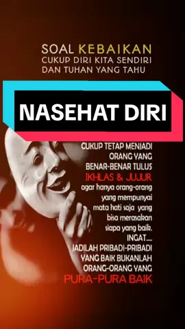 berbuat baik tak perlu diperlihatkan, kalau bisa jangan ada orang lain yg tahu kita berbuat baik,cukup hanya Tuhan & diri kita sendiri yg tahu #nasehatdiri #tentangkebaikan #quoteoftheday 