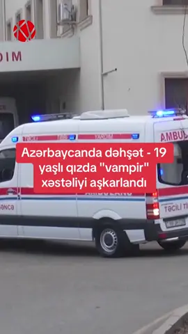 Azərbaycanda dəhşət - 19 yaşlı qızda 