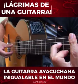 ¡LÁGRIMAS DE UNA GUITARRA! LA GUITARRA AYACUCHANA INIGUALABLE EN EL MUNDO #NOTICIAS  #VIRAL  #MUNDO  #INFORMACIÓN #ALERTA  #IMPORTANTE  #FYP  #FORYOU  #FOLLOW  #TRENDING  #PARATI  #LIMA  #VIRALREELS  #VIRALPAGE  #VIRALVIDEO