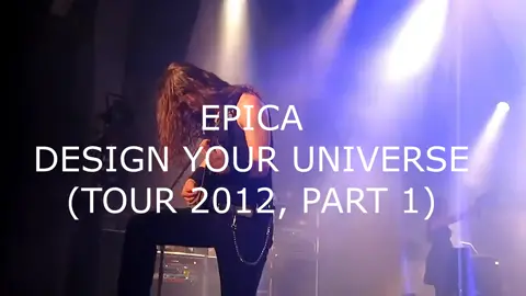 EPICA - DESIGN YOUR UNIVERSE (TOUR 2012, PART 1) 🌌🎤 #Epica #DesignYourUniverse #2012 #SymphonicMetal #SimoneSimons #MarkJansen  #FemaleFrontedMetal #foryou #bananza07 🤘🔮