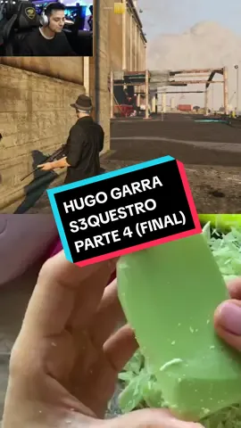 HUGO GARRA S3QUESTRO PARTE 4 (FINAL)!!!! #capcut #loudcoringa #fyp #fypシ #loudgg #coringao #meme #hugogarra #loud #loud_coringa #gta5 #gta5online #gtarp #connor #rp #gtaviral #viral #CapCut #edit #capcut #loudcoringa 