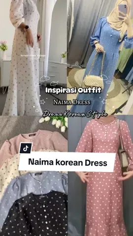 siapa nih yang suka banget sama dress simple tapi elegan gini,motifnya cantik banget🤩  #naimadress #naimakoreandress #koreandress #naimadresskoreanstyle #capcut 