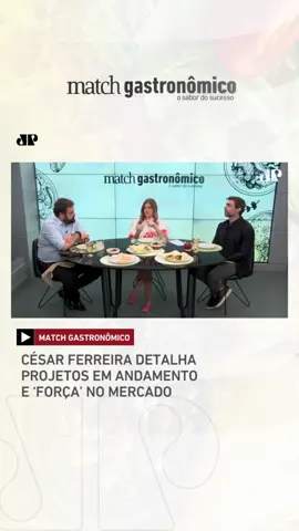 #MatchGastronômico | Empreendedor César Ferreira detalha projetos em andamento e cardápio; presidente da Apressa e diretor da Fhoresp destaca ‘força’ no mercado  📺 Confira na JP News  #gastronomia #empreendedorismo #entrevista