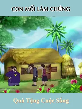 CON MỐI LÀM CHỨNG#quatangcuocsong #phimhoathinh #hoathinh #truyencotich #cotichvietnam #baihoccuocsong #ynghiacuocsong #khoanhkhacdieuky #TVSHOWHAY #xuhuong #xh