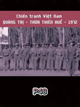 Chiến Tranh Việt Nam  Quảng Trị- Thừa Thiên Huế 1972. #lichsuvietnam #bodoivietnam #vietnam #damdaolichsu30 #2023 #xuhuong 