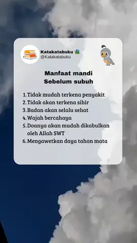 lakukan mulai sekarang dan rasakan manfaatnya 😊 #mandisubuh#mandisebelunsubuh#selfreminder#muhasabahdiri 