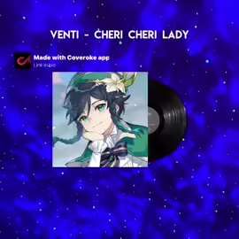 Venti singing Cheri Cheri Lady 🙈 #aicover #aisongcover #venti #genshincover #fyp 