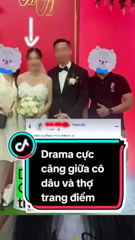 Drama cực căng giữa cô dâu và thợ trang điểm ai là người đúng ?? #makeup #makeupcodau #makeupditiec #codau #thotrangdiem #phot #xuhuong #reviewtop1vn #biquyetsansale #matna #sale1212 #tiktokshopkoc #xuhuong2023 #muataitiktokshop #onlinefriday #f #sale #tiktokshop #muasamonline #kocvietnam2023 