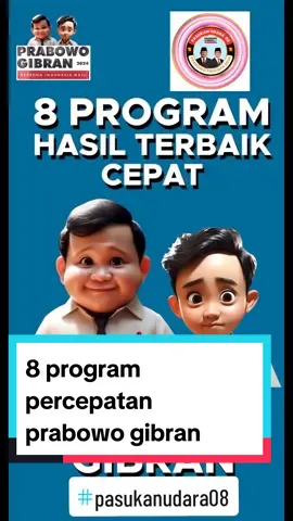 8bprogram percepatan prabowo subiyanto gibran rakabuming raka#programprabowogibran #pasukanudara08 #gibranwakilpresiden #prabowopresiden2024 #prabowogibranmenangsatuputaran #fyp 