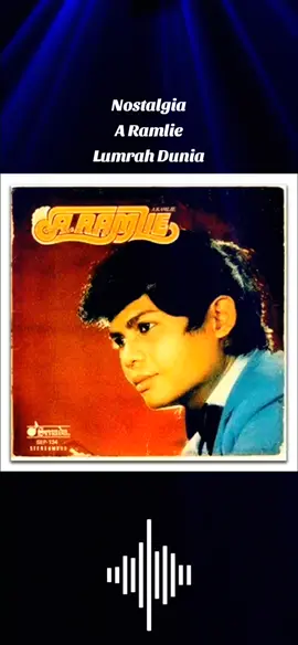 #CapCut # a ramlie - lumrah dunia#nostalgia #mengamit kenangan