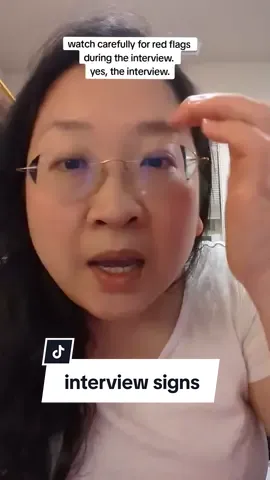 what are some of the signs I missed?!? what are the RED FLAGS that you noticed right away from the interview for a new job?