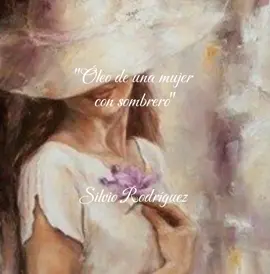 Una mujer se ha perdido... #Oleodeunamujerconsombrero #SilvioRodriguez 